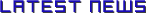 Latest news